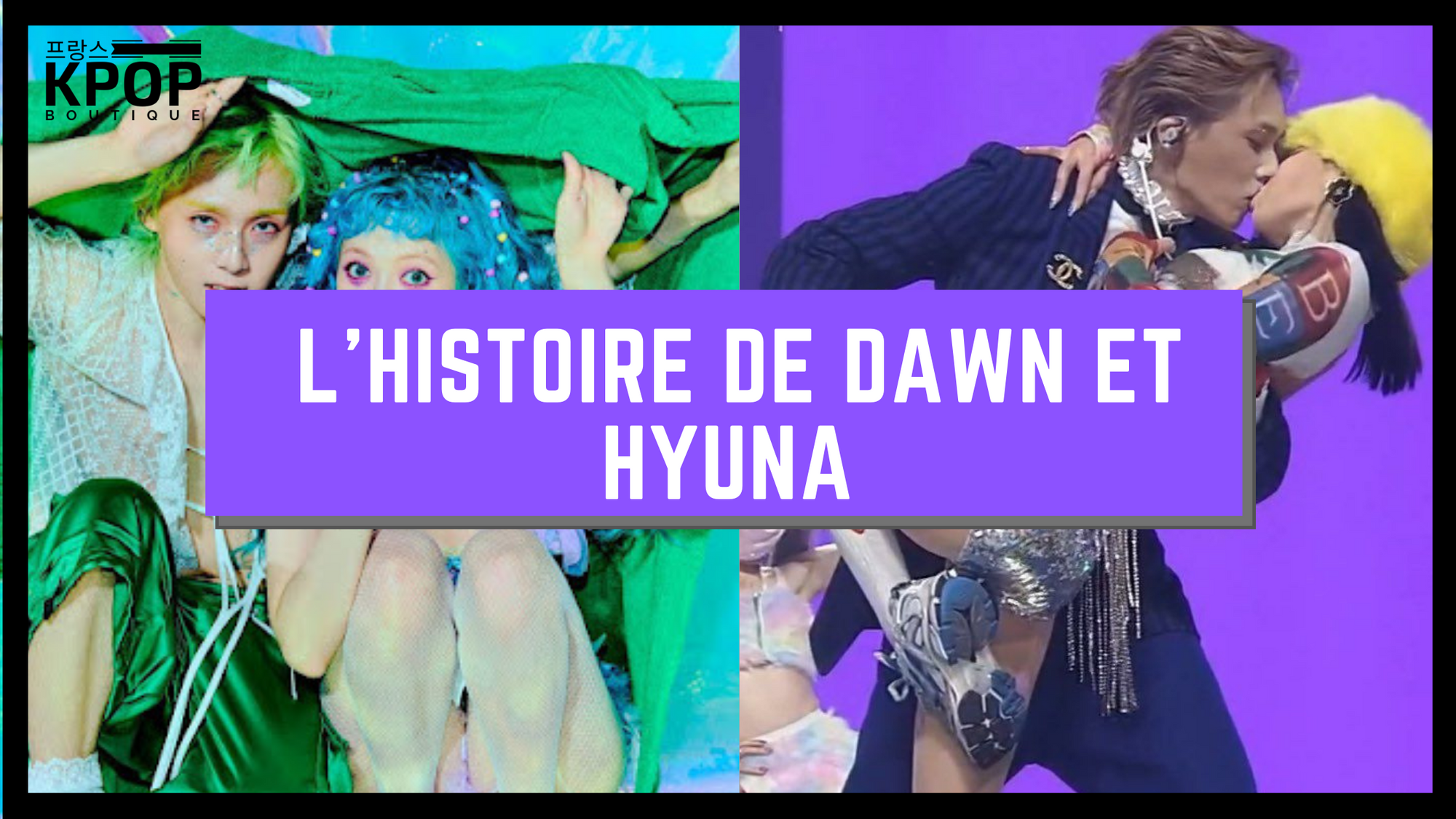 L'HISTOIRE DE DAWN ET HYUNA