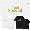 T-Shirt Twice </br> Feel Special